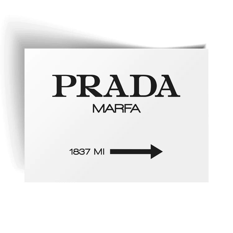 Black Framed - Prada Marfa Print