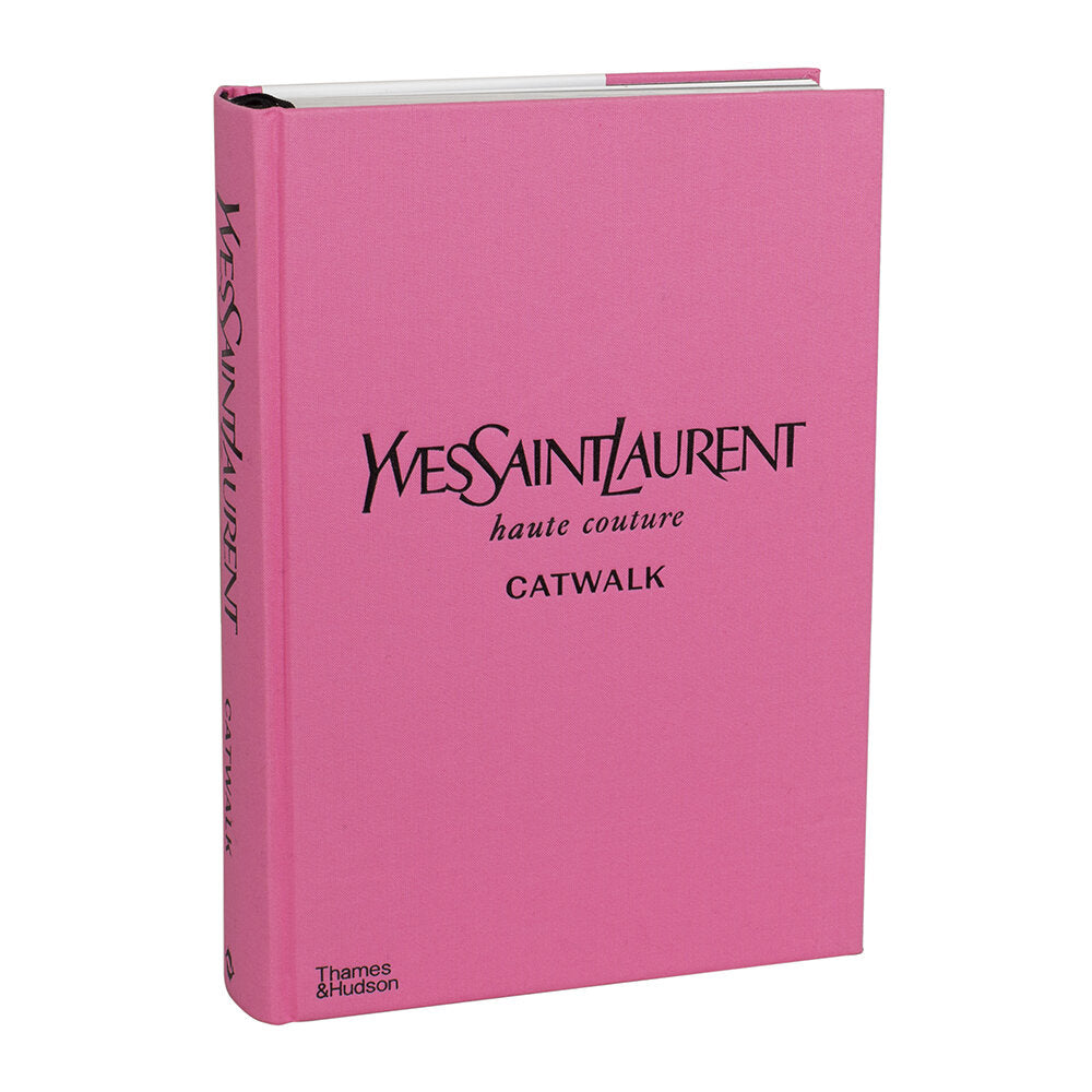 Yves Saint Laurent Catwalk: The Complete Collection